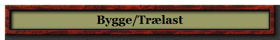 Bygge/Trlast