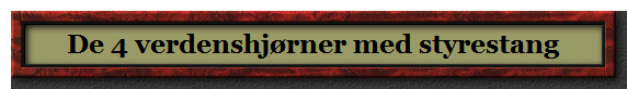 De 4 verdenshjrner med styrestang