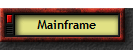 Mainframe